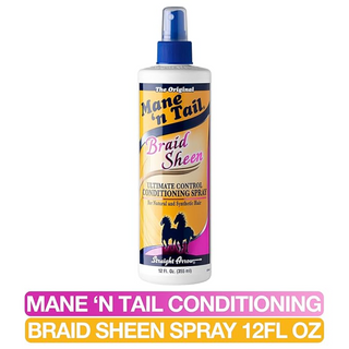 mane n tail braid sheen conditioning spray 12oz moisture control shine braid scalp care spray
