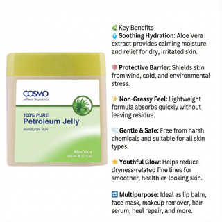 Cosmo Aloe Vera 100% Pure Petroleum Jelly 500ml- Deep Hydration & Skin Protection